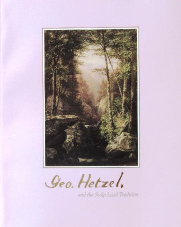 George Hetzel and the Scalp Level Tradition