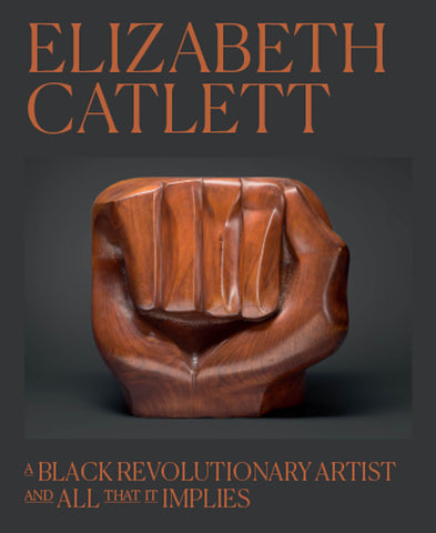 Elizabeth Catlett: A Black Revolutionary Artist and All that it Implies