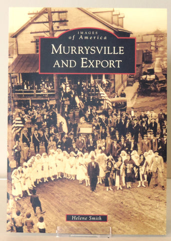 Images of America: Murrysville and Export